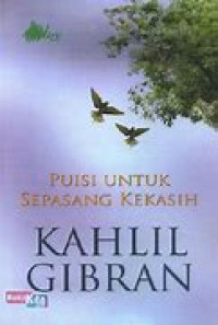 PUISI UNTUK SEPASANG KEKASIH KAHLIL GIBRAN