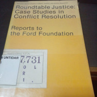 Roundtable Justice: case Studies in Conflict Resolution