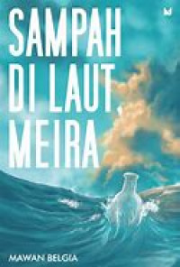 Sampah Di laut, Meira