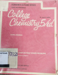 SCHAUM'S OUTLINE OF THEORY AND PROBLEMS OF COLLEGE CHEMISTRY 5/ED