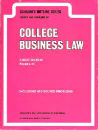 SCHAUM'S OUTLINE OF THEORY AND PROBLEMS of COLLEGE BUSINESS LAW