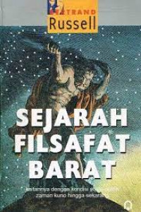 SEJARAH FILSAFAT BARAT DAN KAITANNYA DENGAN KONDISI SOSIO-POLITIK DARI ZAMAN KUNO HINGGA SEKARANG