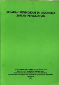 SEJARAH PENDIDIKAN DI INDONESIA ZAMAN PENJAJAHAN