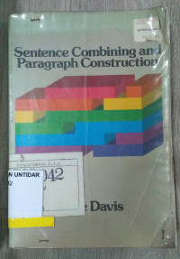 Sentence Combining and Paragraph Construction