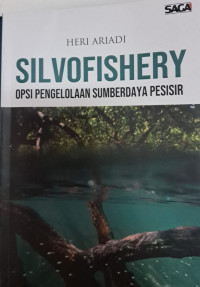 SILVOFISHERY : OPSI PENGELOLAAN SUMBERDAYA PESISIR