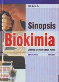 SINOPSIS BIOKIMIA DISERTAI CONTOH KASUS KLINIK EDISI KEDUA JILID DUA