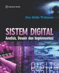 SISTEM DIGITAL Analisis, Desain dan Implementasi