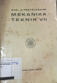 SOAL & PENYELESAIAN MEKANIKA TEKNIK VII