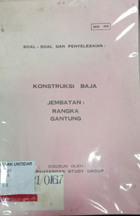 SOAL-SOAL DAN PENYELESAIAN : KONSTRUKSI BAJA