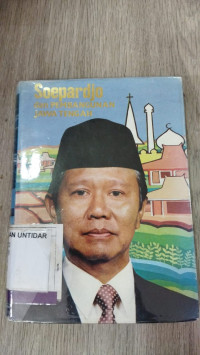 SOEPARDJO DAN PEMBANGUNAN JAWA TENGAH