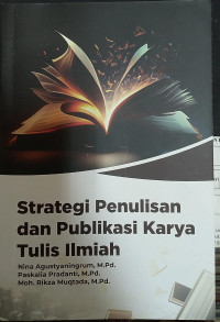 STRATEGI PENULISAN DAN PUBLIKASI KARYA TULIS ILMIAH