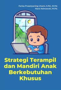 Image of STRATEGI TERAMPIL DAN MANDIRI ANAK BERKEBUTUHAN KHUSUS