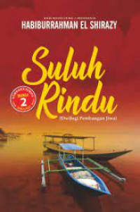 SULUH RINDU (DWILOGI PEMBANGUN JIWA)