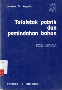 Image of TATALETAK PABRIK DAN PEMINDAHAN BAHAN EDISI KETIGA