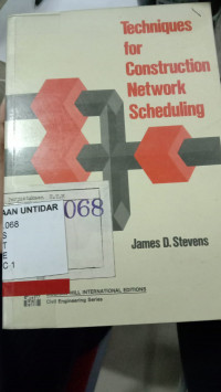 TECHNIQUES FOR CONSTRUCTION NETWORK SCHEDULING