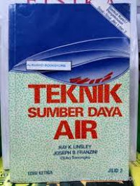 TEKNIK SUMBER DAYA AIR JILID 2 EDISI KETIGA