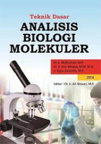 TEKNIK DASAR ANALISIS BIOLOGI MOLEKULER
