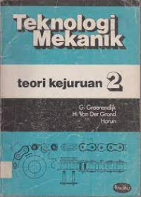 TEKNOLOGI MEKANIK TEORI KEJURUAN 2