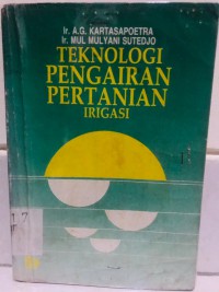 TEKNOLOGI PENGAIRAN PERTANIAN IRIGASI