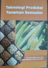 Image of TEKNOLOGI PRODUKSI TANAMAN SEMUSIM
