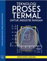 Image of TEKNOLOGI PROSES TERMAL UNTUK INDUSTRI PANGAN