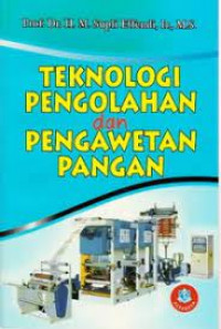 TEKNOLOGI PENGOLAHAN DAN PENGAWETAN PANGAN