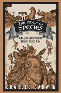 THE ORIGIN OF SPECIES (ASAL USUL MAKHLUK HIDUP)