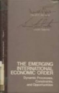 The Emerging International Economic Order