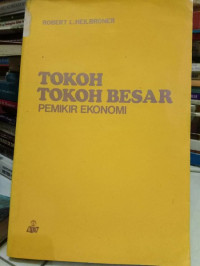 TOKOH-TOKOH BESAR PEMIKIR EKONOMI