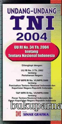 UNDANG-UNDANG TNI 2004 (UU RI NO. 34 TH. 2004)