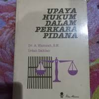 Upaya hukum dalam perkara pidana
