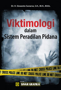 VIKTIMOLOGI DALAM SISTEM PERADILAN PIDANA