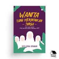 WANITA YANG MERINDUKAN SURGA : LIMA JALAN HIJRAH YANG PERLU KAMU TAKUTKAN, UKHTI
