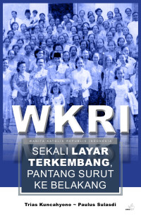 WKRI : SEKALI LAYAR BERKEMBANG, PANTANG SURUT KE BELAKANG