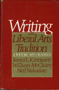 WRITING IN THE LIBERAL ARTS TRADITION