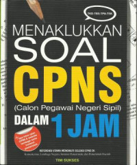 MENAKLUKKAN SOAL CPNS (Calon Pegawai Negeri Sipil) dalam 1 Jam