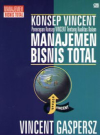 MANAJEMEN KUALITAS PENERAPAN KONSEP-KONSEP KUALITAS DALAM MANAJEMEN BISNIS TOTAL