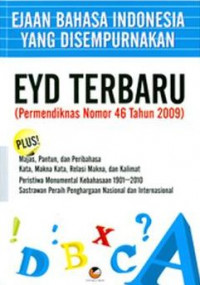 Ejaan bahasa Indonesia Yang Disempurnakan : EYD Terbaru