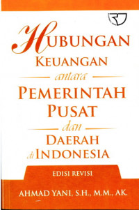 Hubungan Keuangan Antara Pemerintah pusat dan Daerah di Indonesia