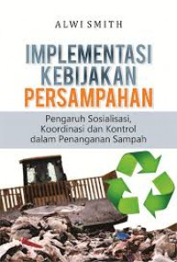 IMPLEMENTASI KEBIJAKAN PERSAMPAHAN