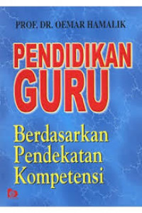 PENDIDIKAN GURU: BERDASARKAN PENDEKATAN KOMPETENSI