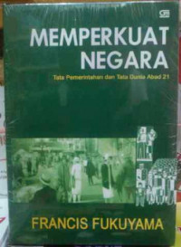 Memperkuat Negara Tata Pemerintahan dan Tata Dunia abad 21