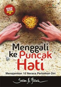 MENGGALI KE PUNCAK HATI