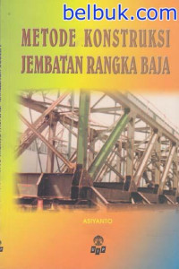 Image of METODE KONSTRUKSI JEMBATAN RANGKA BAJA