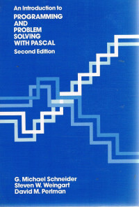 AN INTRODUCTION TO PROGRAMMING AND PROBLEM SOLVING WITH PASCAL