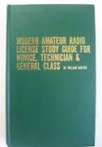 Modern Amateur Radio License Study Guide For Novice, Technician & General Class