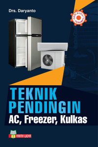 TEKNIK PENDINGIN AC,FREEZER, KULKAS