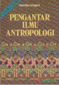 PENGANTAR ILMU ANTROPOLOGI