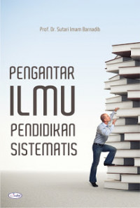 PENGANTAR ILMU PENDIDIKAN SISTEMATIS