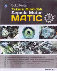 BUKU PINTAR TEKNISI OTODIDAK SEPEDA MOTOR MATIC